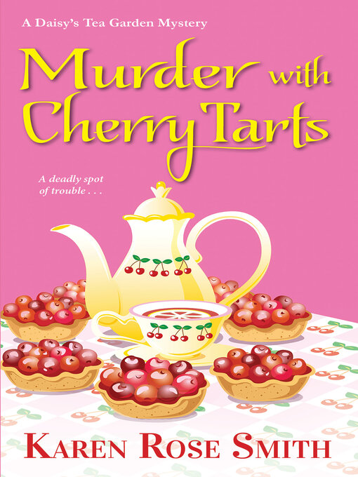 Title details for Murder with Cherry Tarts by Karen Rose Smith - Wait list